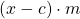 (x - c) \cdot m